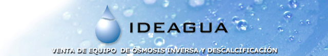 Ideagua-Venta de equipo de osmosis inversa y descalcificación